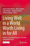 Living Well in a World Worth Living in for All