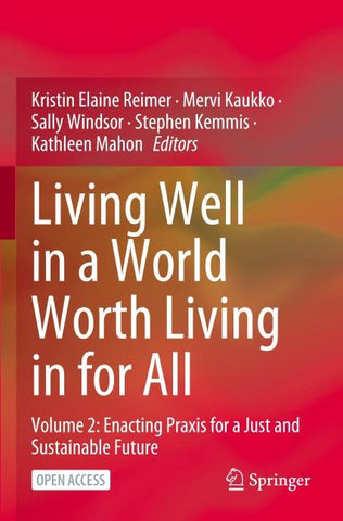 Living Well in a World Worth Living in for All
