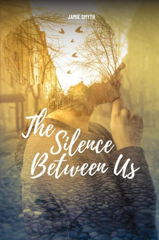 The Silence Between Us