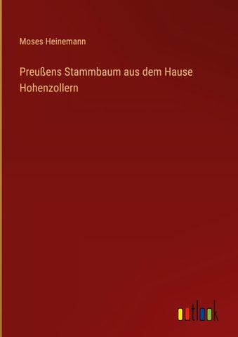 Preußens Stammbaum aus dem Hause Hohenzollern