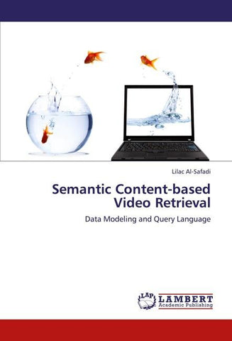 Semantic Content-based Video Retrieval