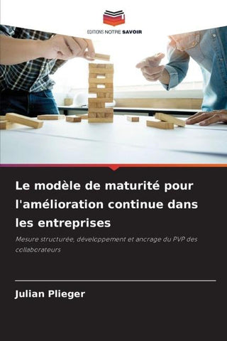 Le modèle de maturité pour l'amélioration continue dans les entreprises