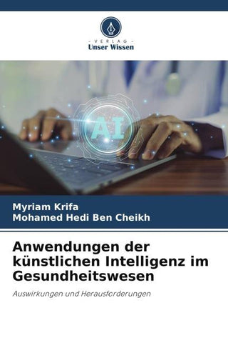 Anwendungen der künstlichen Intelligenz im Gesundheitswesen
