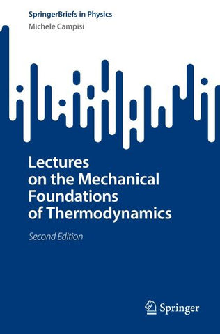 Lectures on the Mechanical Foundations of Thermodynamics