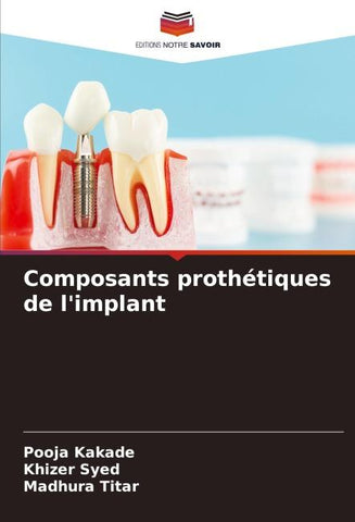 Composants prothétiques de l'implant