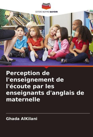 Perception de l'enseignement de l'écoute par les enseignants d'anglais de maternelle