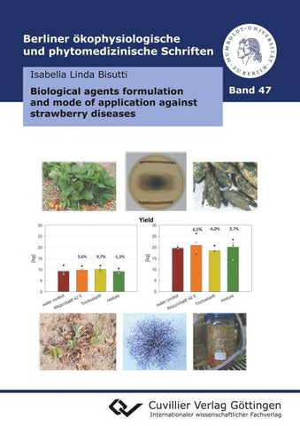 Biological agents formulation and mode of application against strawberry diseases (Band 47
