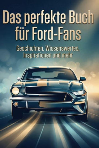Das perfekte Buch für Ford-Fans