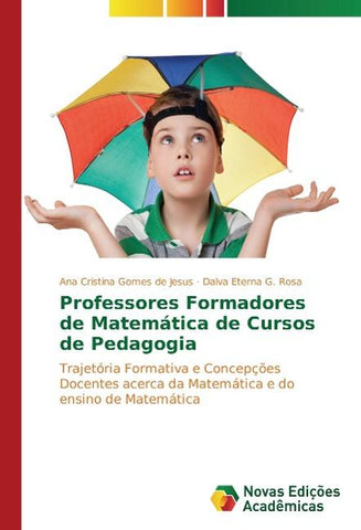 Professores Formadores de Matemática de Cursos de Pedagogia