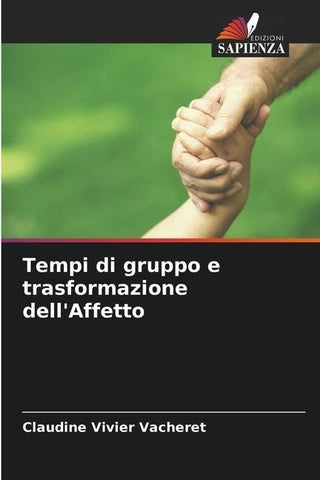 Tempi di gruppo e trasformazione dell'Affetto