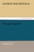 Thomas Wingfold, Curate V1