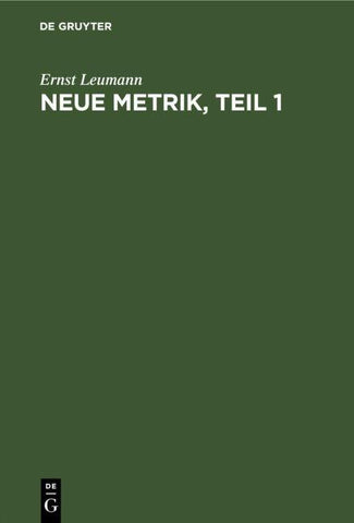 Neue Metrik, Teil 1