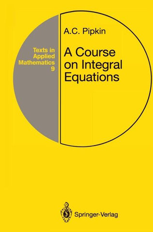 A Course on Integral Equations