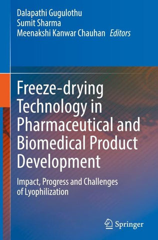 Freeze-drying Technology in Pharmaceutical and Biomedical Product Development