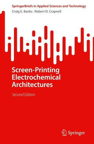 Screen-Printing Electrochemical Architectures