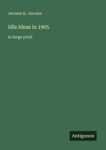 Idle Ideas in 1905