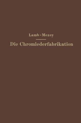 Die Chromlederfabrikation