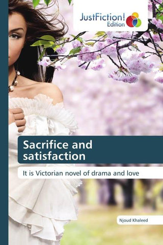 Sacrifice and satisfaction