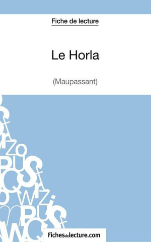 Le Horla de Maupassant (Fiche de lecture)