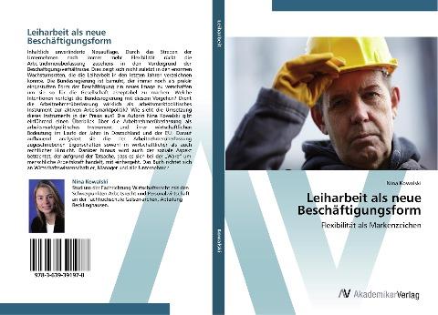Leiharbeit als neue Beschäftigungsform