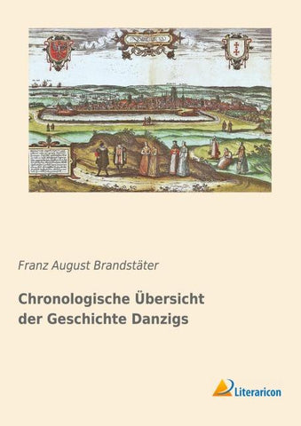Chronologische Übersicht der Geschichte Danzigs