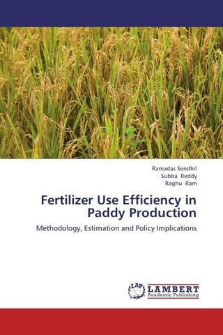 Fertilizer Use Efficiency in Paddy Production