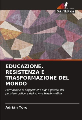 EDUCAZIONE, RESISTENZA E TRASFORMAZIONE DEL MONDO