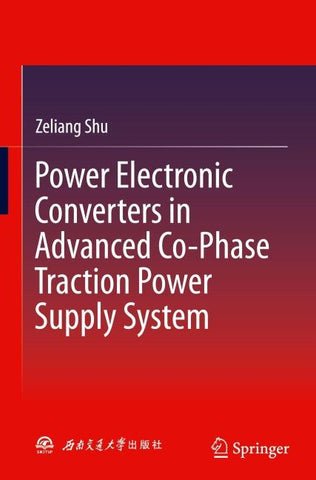 Power Electronic Converters in Advanced Co-Phase Traction Power Supply System