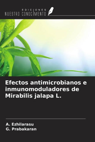 Efectos antimicrobianos e inmunomoduladores de Mirabilis jalapa L.