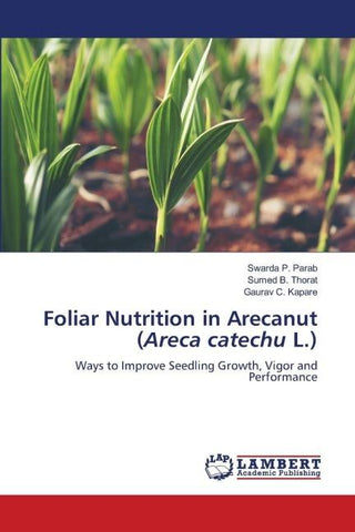Foliar Nutrition in Arecanut (Areca catechu L.)