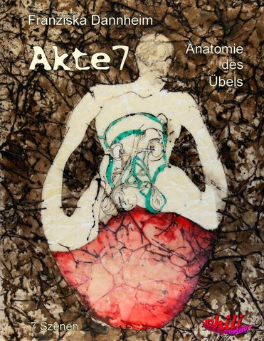 Akte 7 – Anatomie des Übels