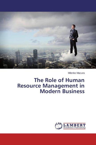 The Role of Human Resource Management in Modern Business