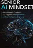 The Senior AI Mindset