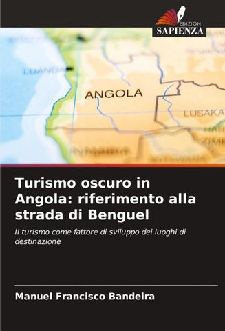 Turismo oscuro in Angola: riferimento alla strada di Benguel