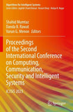 Proceedings of the Second International Conference on Computing, Communication, Security and Intelligent Systems