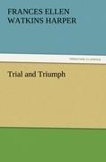 Trial and Triumph