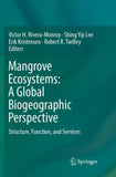 Mangrove Ecosystems: A Global Biogeographic Perspective