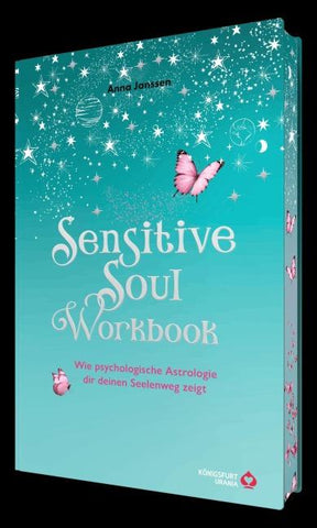 Sensitive Soul Workbook - Wie psychologische Astrologie dir deinen Seelenweg zeigt