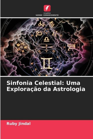 Sinfonia Celestial: Uma Exploração da Astrologia