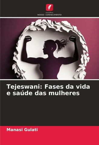 Tejeswani: Fases da vida e saúde das mulheres