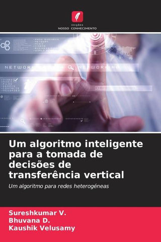 Um algoritmo inteligente para a tomada de decisões de transferência vertical