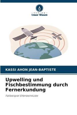 Upwelling und Fischbestimmung durch Fernerkundung
