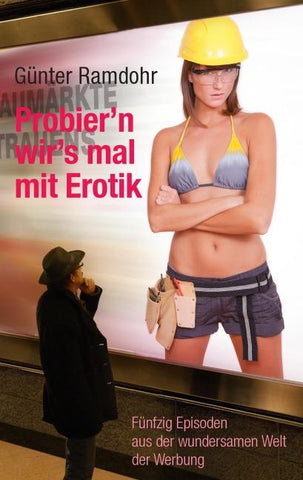 Probier’n wir’s mal mit Erotik