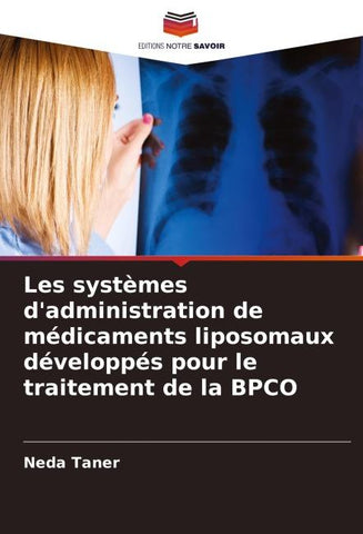 Les systèmes d'administration de médicaments liposomaux développés pour le traitement de la BPCO