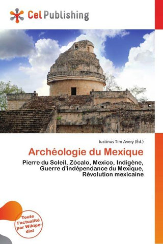 Archéologie du Mexique