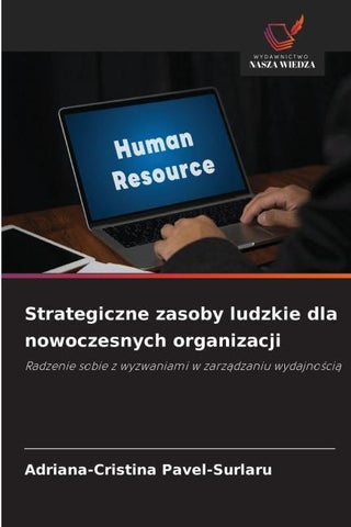 Strategiczne zasoby ludzkie dla nowoczesnych organizacji