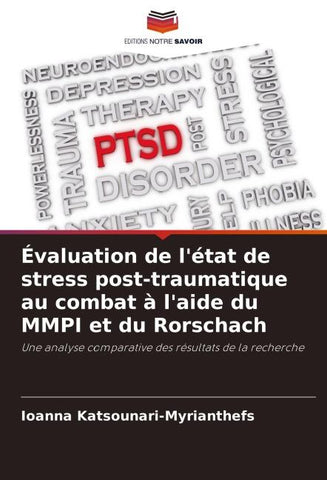Évaluation de l'état de stress post-traumatique au combat à l'aide du MMPI et du Rorschach