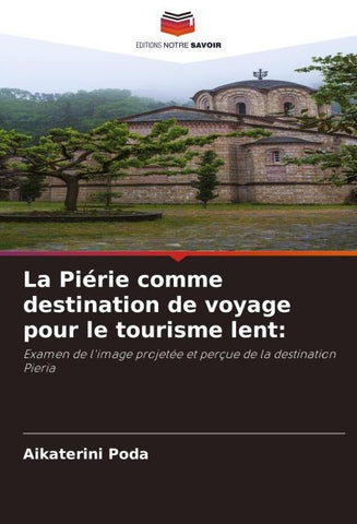 La Piérie comme destination de voyage pour le tourisme lent: