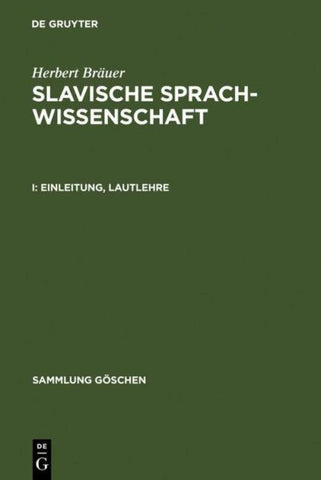 Herbert Bräuer: Slavische Sprachwissenschaft / Einleitung, Lautlehre