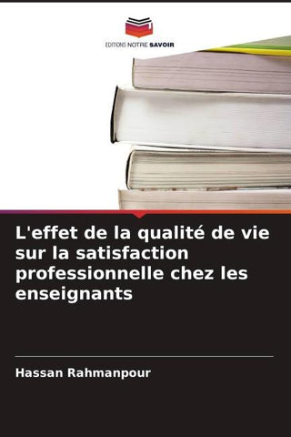 L'effet de la qualité de vie sur la satisfaction professionnelle chez les enseignants